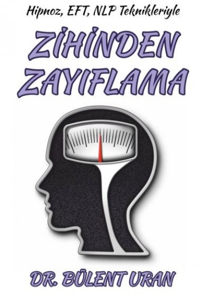 Hipnoz, Eft, NLP Teknikleriyle Zihinden Zayıflama