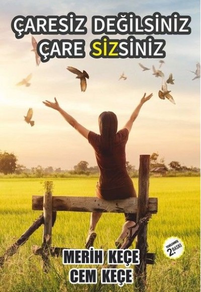 Çaresiz Değilsiniz Çare Sizsiniz