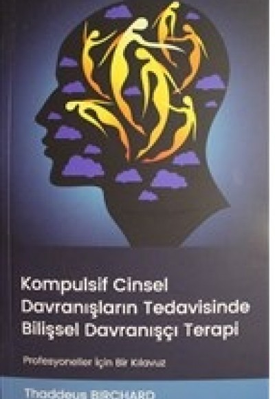 Kompulsif Cinsel Davranışların Tedavisinde Bilişsel Davranışçı Terapi