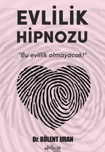 Evlilik Hipnozu - Bu Evlilik Olmayacak!