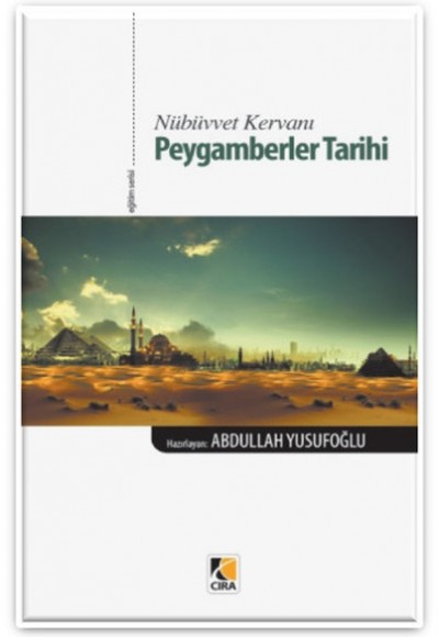 Nübüvvet Kervanı Peygamberler Tarihi