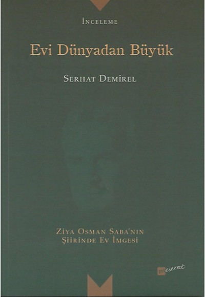 Evi Dünyadan Büyük