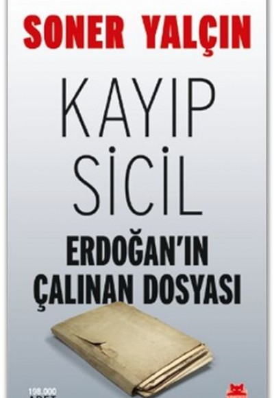 Kayıp Sicil Erdoğan'ın Çalınan Dosyası