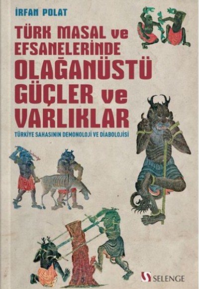 Türk Masal ve Efsanelerinde Olağanüstü Güçler ve Varlıklar