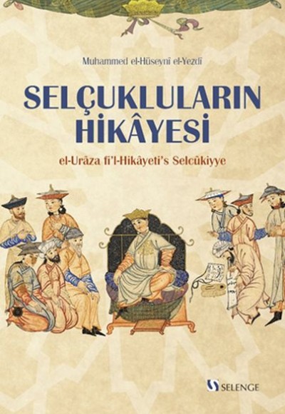 Selçukluların Hikayesi - El-Uraza fi’l-Hikayeti’s Selcükiyye