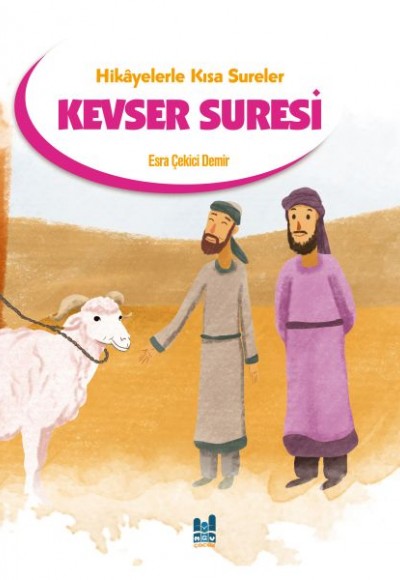 Hikayelerle Kısa Sureler - Kevser Suresi