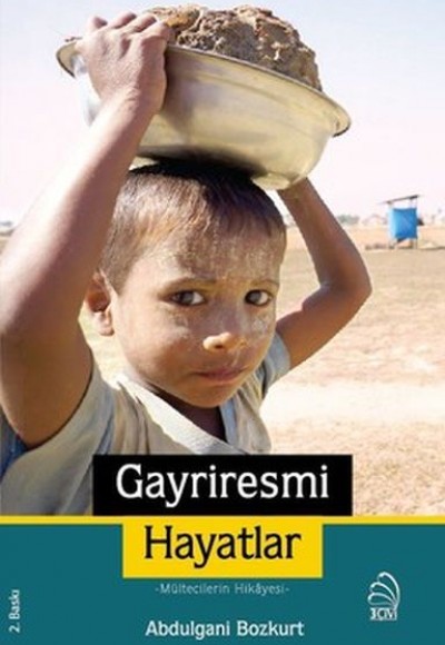 Gayriresmi Hayatlar - Mültecilerin Hikayesi