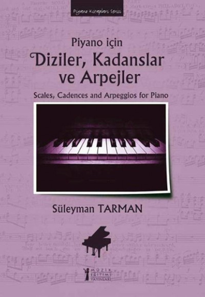 Piyano İçin Diziler, Kadanslar ve Arpejler