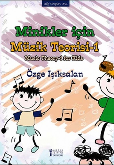 Minikler İçin Müzik Teorisi 1