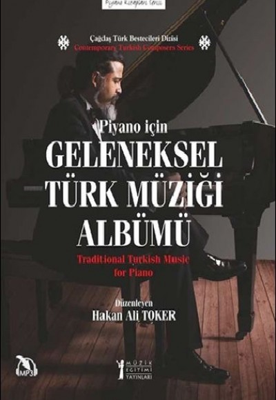 Piyano İçin Geleneksel Türk Müziği Albümü - Traditional Turkish Music For Piano