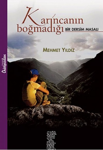 Karıncanın Boğmadığı  Bir Dersim Masalı