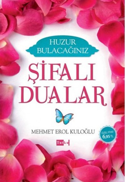 Huzur Bulacağınız Şifalı Dualar