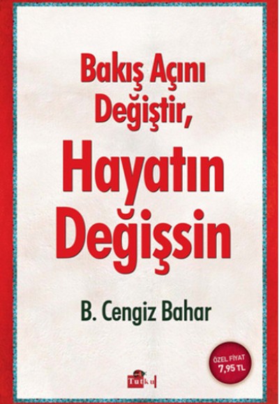 Bakış Açını Değiştir, Hayatın Değişsin