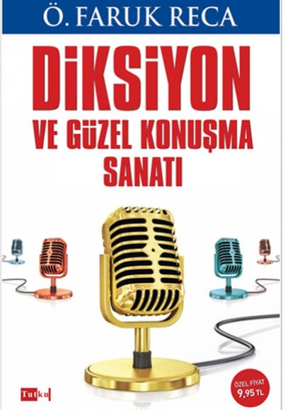 Diksiyon ve Güzel Konuşma Sanatı