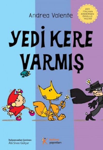 Yedi Kere Varmış