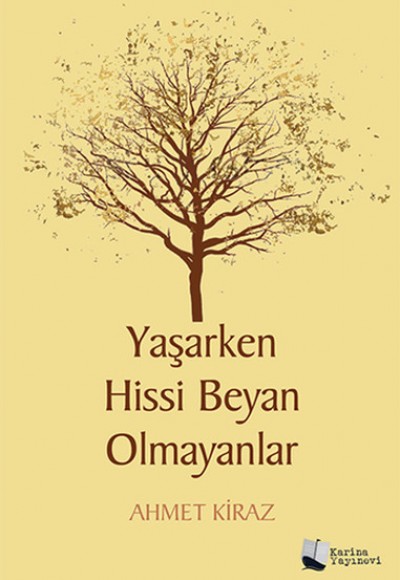 Yaşarken Hissi Beyan Olmayanlar