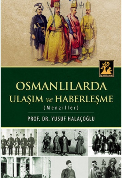 Osmanlılarda Ulaşım ve Haberleşme (Menziller)