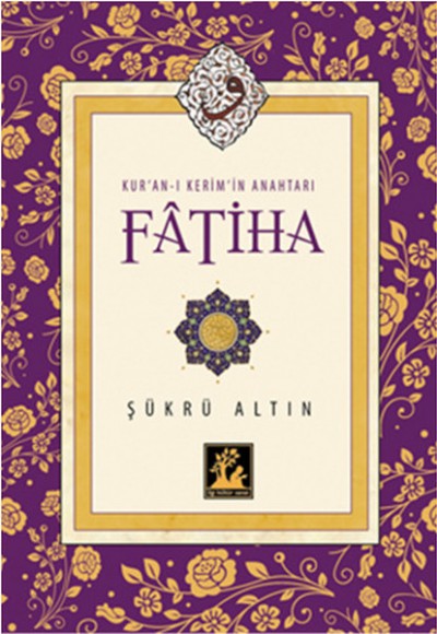 Kur'an-ı Kerim'in Anahtarı Fatiha