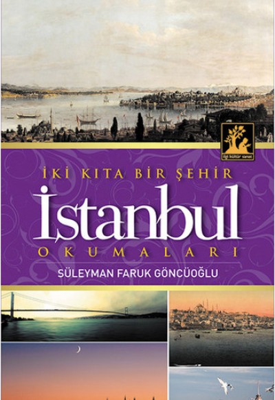 İki Kıta Bir Şehir İstanbul Okumaları