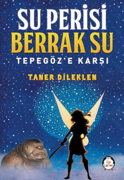 Su Perisi Berrak Su - Tepegöz'e Karşı