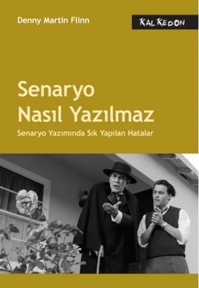 Senaryo Nasıl Yazılmaz  Senaryo Yazımında Sık Yapılan Hatalar