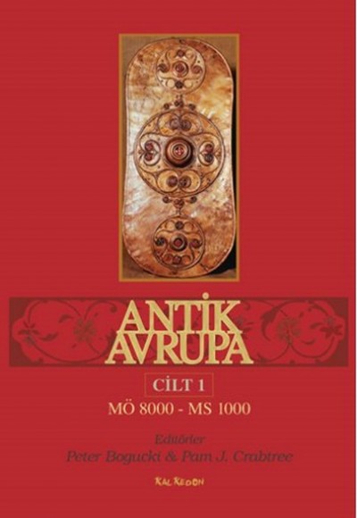 Antik Avrupa  (M.Ö. 8000-M.S. 1000) Cilt 1