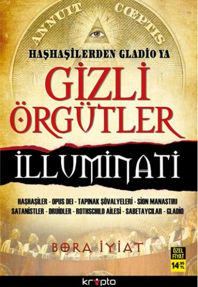 Haşhaşilerden Gladioya Gizli Örgütler İlluminati