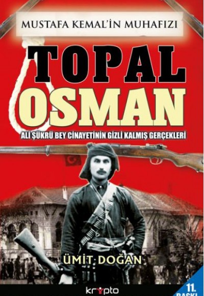 Mustafa Kemalin Muhafızı Topal Osman