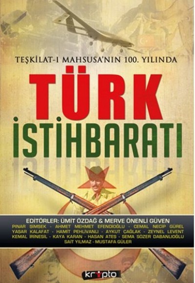 Teşkilat-ı Mahsusanın 100. Yılında Türk İstihbaratı