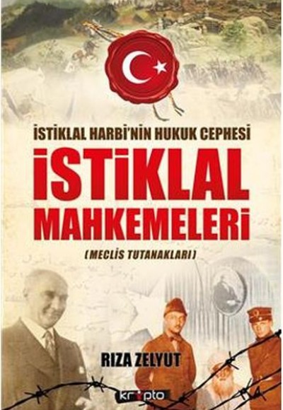 İstiklal Mahkemeleri Meclis Tutanakları