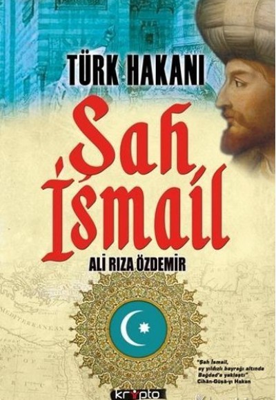 Türk Hakanı Şah İsmail