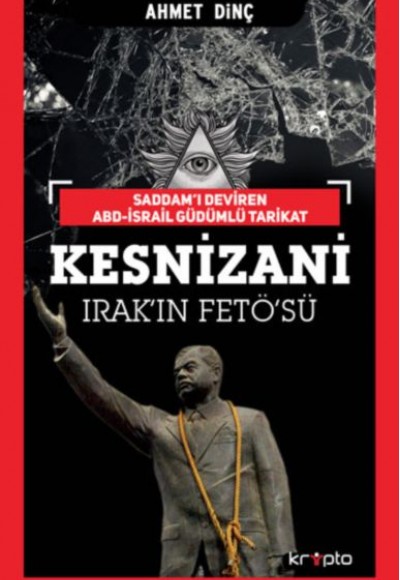 Kesnizani Irak’ın Fetö’sü