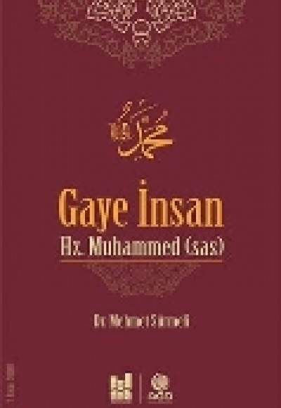 Gaye İnsan Hz. Muhammed (sas)