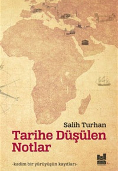 Tarihe Düşülen Notlar