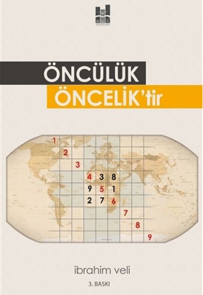 Öncülük Öncelik'tir