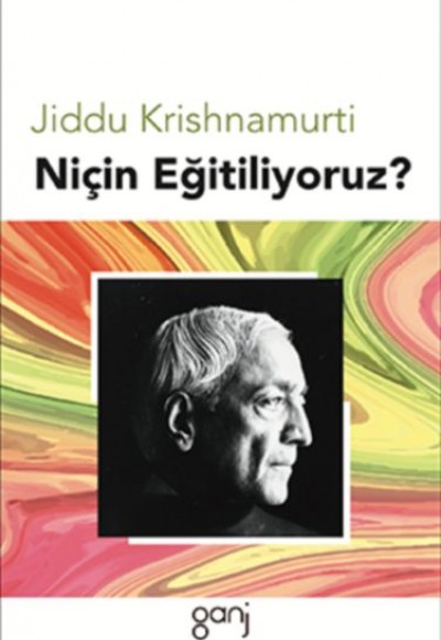 Niçin Eğitiliyoruz?