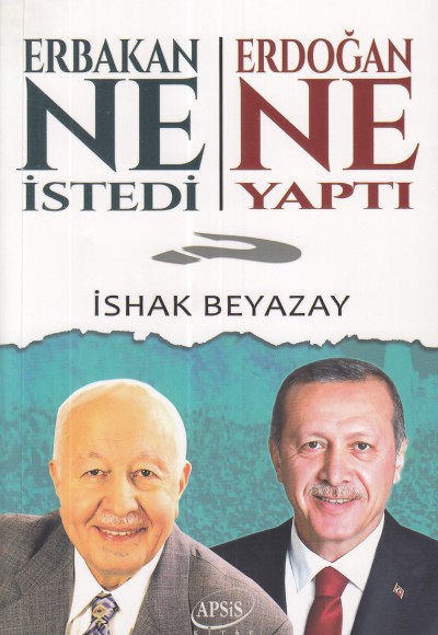 Erbakan Ne İstedi? Erdoğan Ne Yaptı?