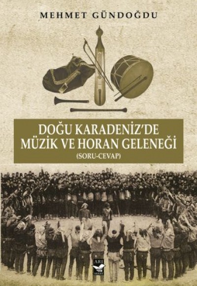 Doğu Karadeniz'de Müzik ve Horan Geleneği (Soru-Cevap)