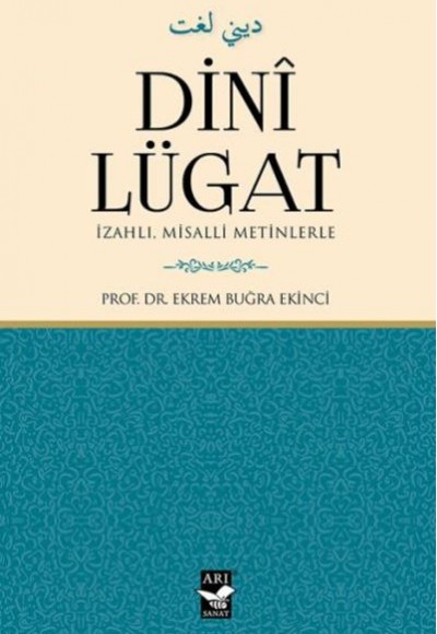 Dini Lügat İzahlı Misalli Metinlerle (Ciltli)