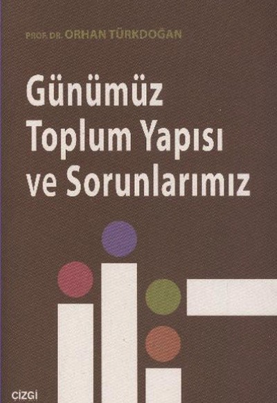 Günümüz Toplum Yapısı Ve Sorunlarımız