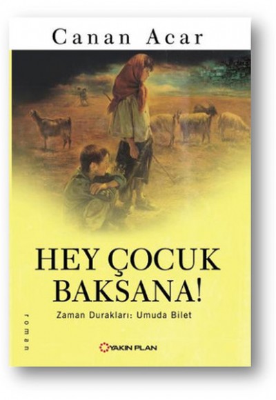 Hey Çocuk Baksana!