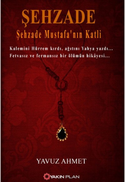Şehzade - Şehzade Mustafa'nın Katli