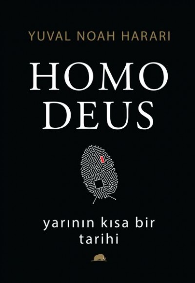 Homo Deus: Yarının Kısa Bir Tarihi (Ciltli)