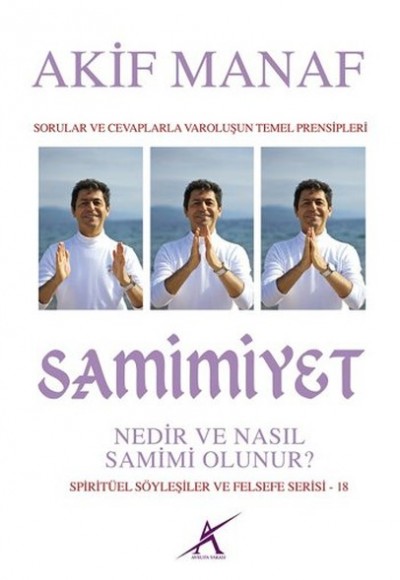 Samimiyet Nedir ve Nasıl Samimi Olunur?