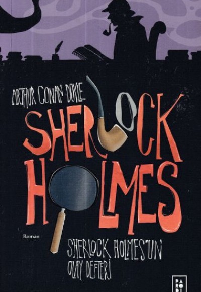 Sherlock Holmes 5- Sherlock Holmesun Olay Defteri