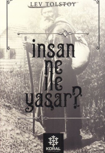 İnsan Ne İle Yaşar