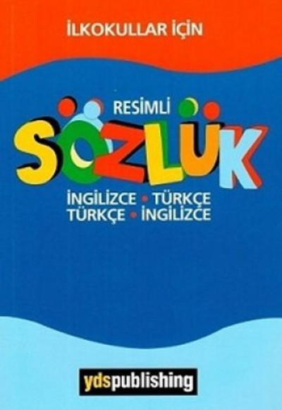 İlkokullar İçin Resimli İngilizce-Türkçe/Türkçe-İngilizce Sözlük