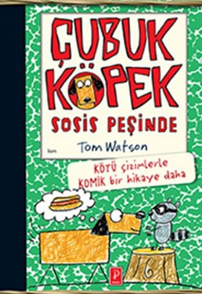 Çubuk Köpek Sosis Peşinde