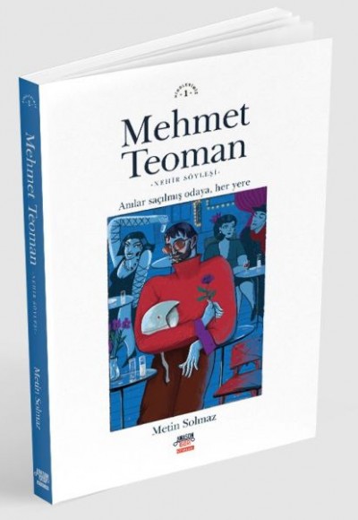Mehmet Teoman - Anılar Saçılmış Odaya Her Yere