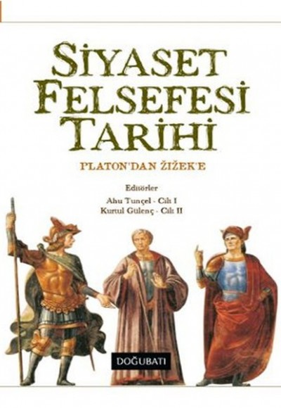 Siyaset Felsefesi Tarihi  Platon'dan Zizek'e